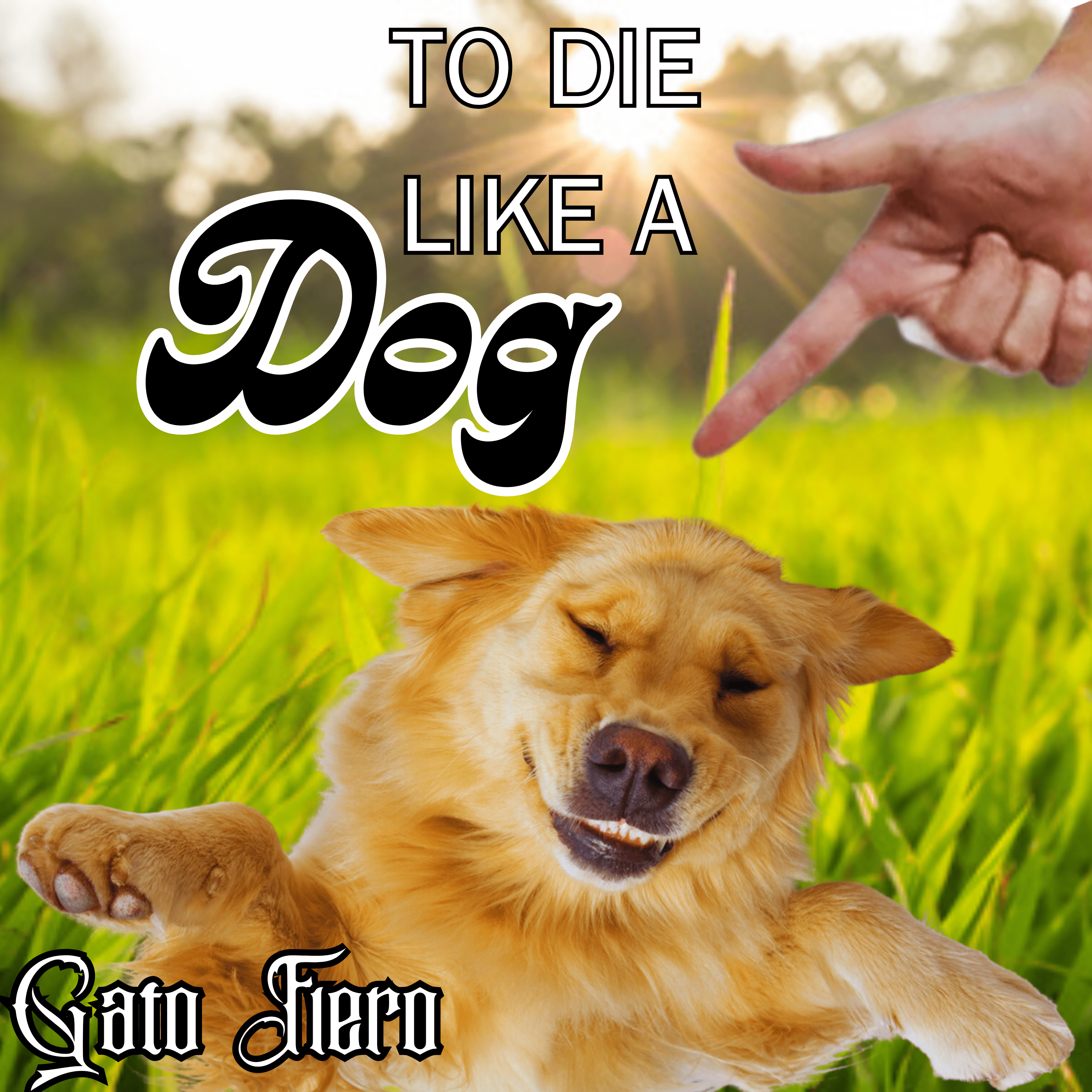 To Die Like a Dog